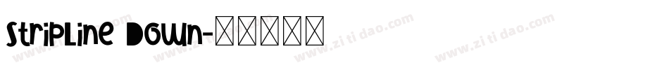 StripLine Down字体转换